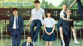 Yesterday Once More 2017 | Indosub| Engsub | Drama Romance