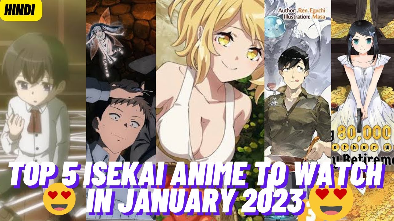 Top 5 Isekai Anime To Watch in January 2023(Hindi) - Bilibili