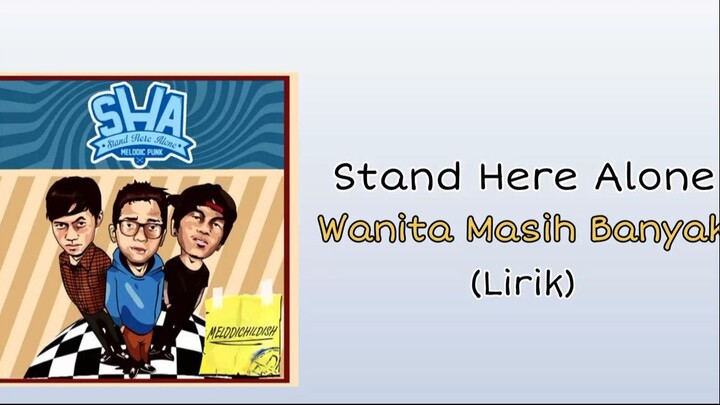 Stand Here Alone - Wanita Masih Banyak