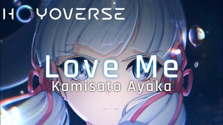 Ayaka - Love me [Genshin Impact]