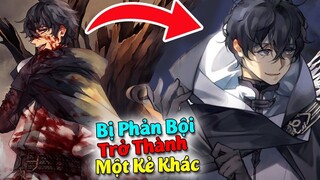 Top 10 Phim Anime có Main Bị Phản Bội Trở Thành Một Kẻ Hoàn Toàn Khác