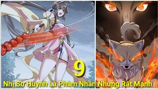 Tập 4 :Nhị Sư Huynh Là Phàm Nhân Nhưng Rất Mạnh/Truyện Hay