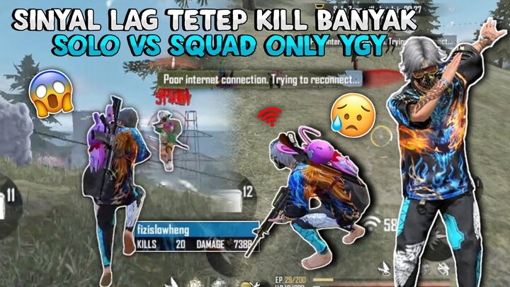 LAGI SOLO VS SQUAD SINYAL NGELAG TAPI MASIH BISA KILL BANYAK?! FIZISLOWHENG MODE LOLOT YAGESYAK?!