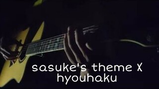 Sasuke  Theme -  Hyouhaku Guitar Fingerstyle cover - Nijaw Tuladhar .