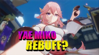 What? Yae Miko will have rebuff in 2.6 update