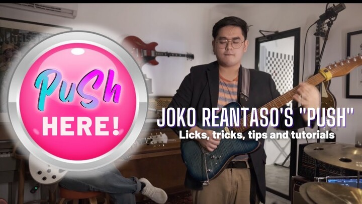 "PUSH" by JOKO REANTASO | Licks & Tricks Tutorial