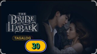 THE BRIDE OF HABAEK EPISODE 30 TAGALOG