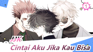 Jujutsu Kaisen | [Sukuna x Fushiguro] Cintai Aku Jika Kau Bisa - II_1