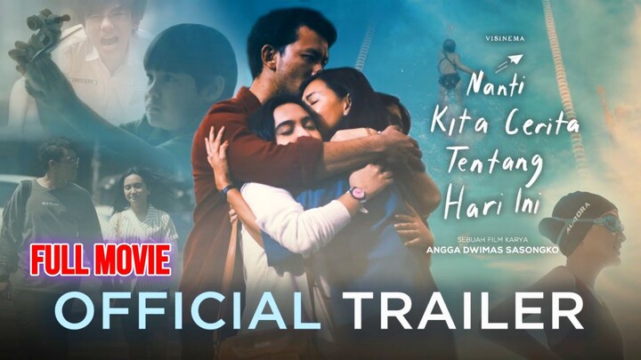 Nanti Kita Cerita Tentang Hari Ini - One Day Well Talk About Today 2020 MOVIE INDO