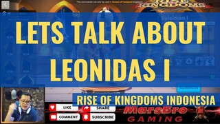 LETS TALK ABOUT LEONIDAS I [ RISE OF KINGDOMS INDONESIA ]