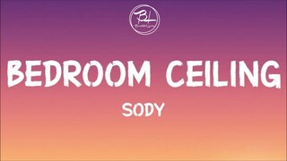 Sody - Bedroom Ceiling (Lyrics)