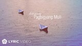 Pagbigyang Muli - Antenorcruz (Lyrics)