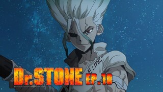 Dr.Stone ดร.สโตน เจ้าแห่งวิทยาศาสตร์กู้คืนอารยธรรมโลก ตอนที่ 18 พากย์ไทย