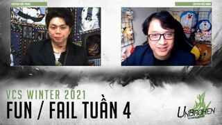 Fun/Fail VCS Mùa Đông 2021 Tuần 4