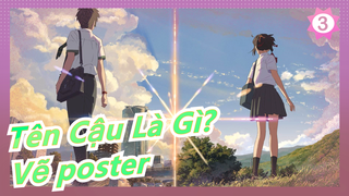 [Tên Cậu Là Gì?] Vẽ poster của Your Name._3