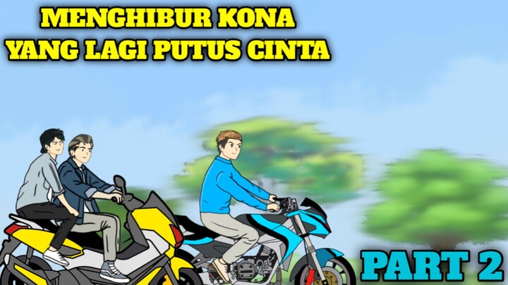 MENGHIBUR KONA YANG LAGI PUTUS CINTA (PART 2)  -Animasi Sekolah