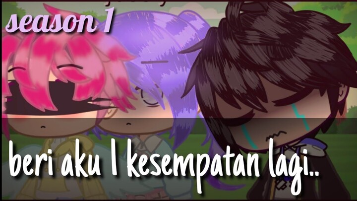 {Beri aku kesempatan lagi.} Season 1 Gachaclub minimovie