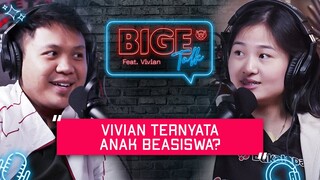 VIVIAN TERNYATA ANAK BEASISWA?  - Bigetalk w/ Vivian