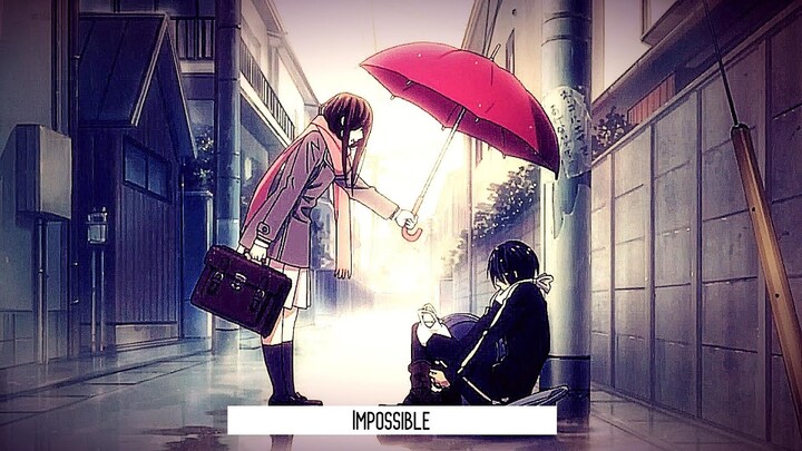 Impossible「AMV」