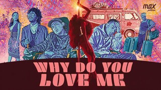 Why Do You Love Me (2023)