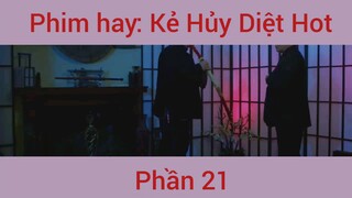 Phimhay: Kẻ Hủy Diệt Hot #21