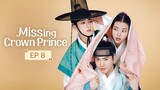 M1SSING CR0WN PRINCE EP8