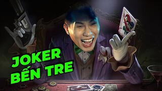 TÂM ĐIỂM TƯỚNG: JOKER REWORK [HƯỚNG DẪN CHƠI JOKER]