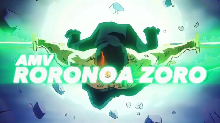 AMV Roronoa Zoro