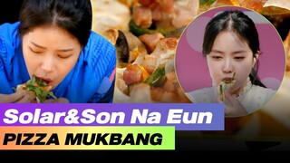 MAMAMOO Solar&APINK Son na eun PIZZA MUKBANG🍕