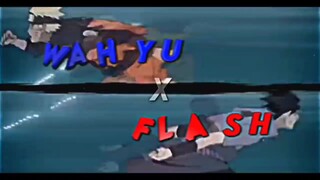 old Collab Flash x Wahyou (AMV)