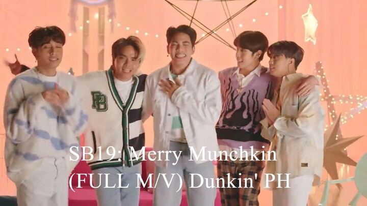 SB19- Merry Munchkin (FULL M-V) - Dunkin' PH
