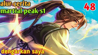 Alur Cerita Martial Peak S1 Part 48 : Dengarkan Saya