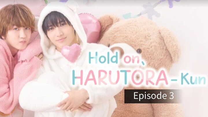 Hold-on-Harutora-kun-2026.Episode-3.