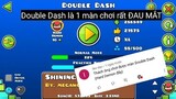Double Dash thực sự rất khó và ĐAU MẮT!! (Gameplay cuối tui mượn của Mulpan)