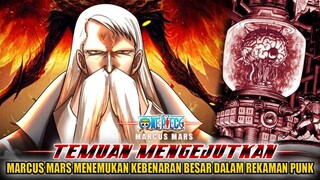 ONE PIECE 1113! PENEMUAN MENGEJUTKAN MARCUS MARS DI PUNK RECORDS BERDAMPAK BURUK BAGI PEMERINTAH