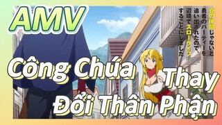 AMV | Công Chúa Thay Đổi Thân Phận