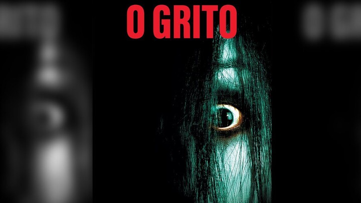 O Grito / The Grudge (2004) 1080p Dublado
