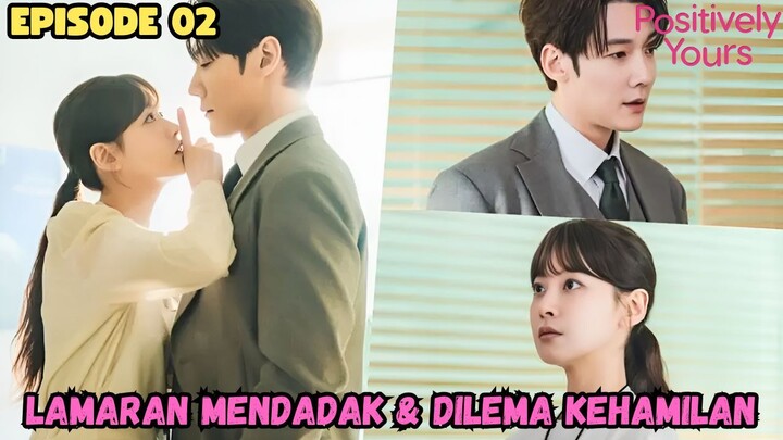 POSITIVELY YOURS EPISODE 2 SUB INDO