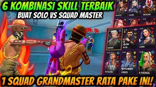 6 KOMBINASI SKILL KARAKTER FREE FIRE TERBAIK BUAT SOLO VS SQUAD MASTER - FREE FIRE INDONESIA