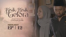 Bisik - Bisik Gelora Episod 12