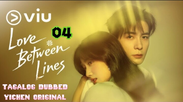 Episode 4,Tagalog dubbed,Love Between Lines