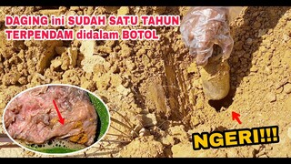 EKSPERIMEN: BONGKAR DAGING YANG TERKUBUR DIDALAM BOTOL