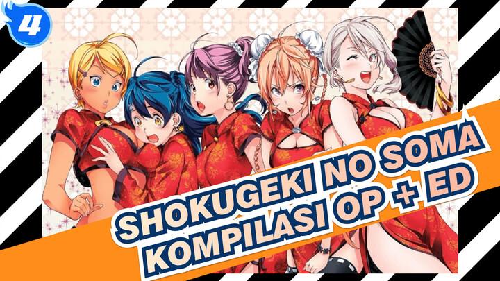 [Shokugeki no Soma] Kompilasi Lagu Pembuka + Lagu Penutup (Di-update Sampai Season 5)_L4