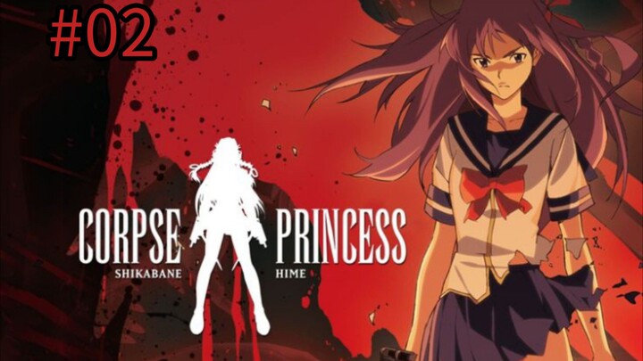 Corpse Princess: Aka | Episode 2 | Season 1