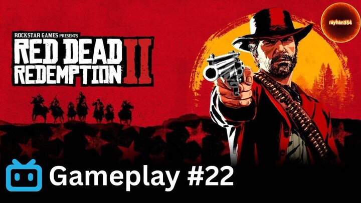 Red Dead Redemption 2 Gameplay - Part 22