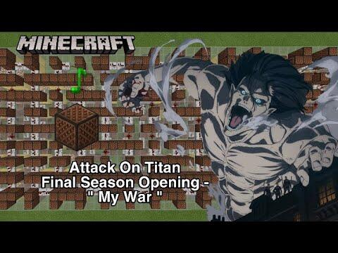 Attack On Titan Season 4 Opening - My War | 僕の戦争 /Boku no Sensou | Minecraft Noteblock Cover |
