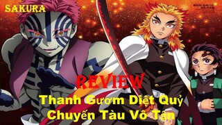 REVIEW PHIM THANH GƯƠM DIỆT QUỶ: CHUYẾN TÀU VÔ TẬN || SAKURA ANIME