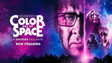 Color Out Of Space (2019)