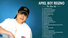 April Boy Regino Best Hits Songs Collection (2019) Full Playlist HD 🎥