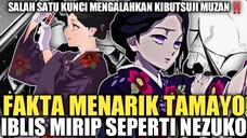 FAKTA MENARIK TAMAYO, SALAH SATU KUNCI MENGALAHKAN KIBUTSUJI MUZAN 😈